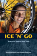 Ice 'n' Go: Score in Sports and Life