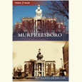 Murfreesboro: Then and Now