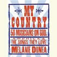 My Country: 50 Musicians on God, America & the Songs They Love