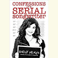 Confessions of a Serial Songwriter
