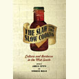 The Slaw and the Slow Cooked: Culture and Barbecue in the Mid-South