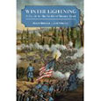 Winter Lightning: A Guide to the Battle of Stones River