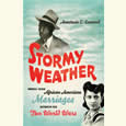Stormy Weather: Middle-Class African American Marriages between the Two World Wars