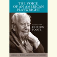 Voice of an American Playwright: Interviews with Horton Foote