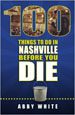 100 Things to Do in Nashville Before You Die