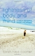 Lightness of Body and Mind