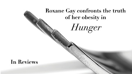 review of hunger roxane gay