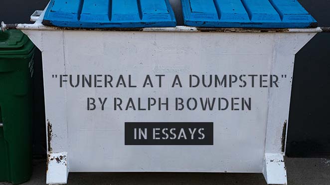 Funeral at a Dumpster